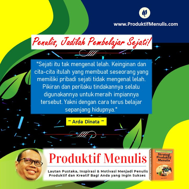 Penulis Jadilah Pembelajar Sejati